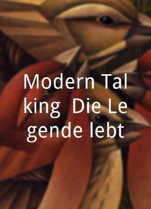 Modern Talking: Die Legende lebt海报封面图
