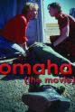 Shea Degan Omaha (The Movie)