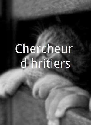 Chercheur d'héritiers海报封面图