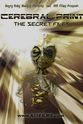 Rai Alexandra Cerebral Print: The Secret Files