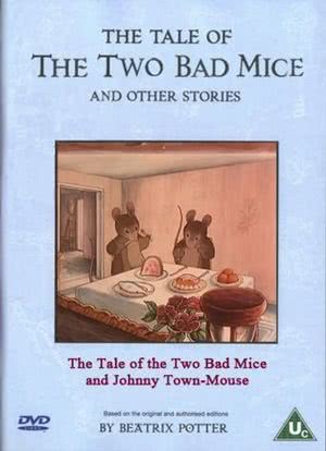 The Tale of Two Bad Mice and Johnny Town-Mouse海报封面图