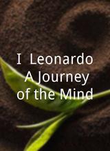 I, Leonardo: A Journey of the Mind