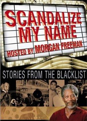 Scandalize My Name: Stories from the Blacklist海报封面图