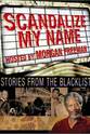 Frederick O'Neal Scandalize My Name: Stories from the Blacklist