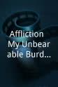 莹嘉 Affliction: My Unbearable Burden of Self Important Pleasure