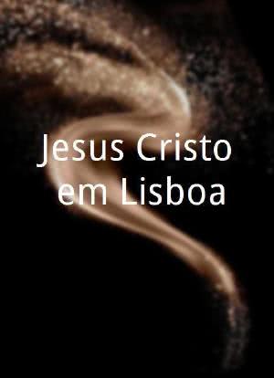 Jesus Cristo em Lisboa海报封面图