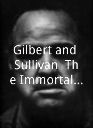 Gilbert and Sullivan: The Immortal Jesters海报封面图