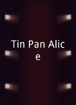 Tin Pan Alice海报封面图