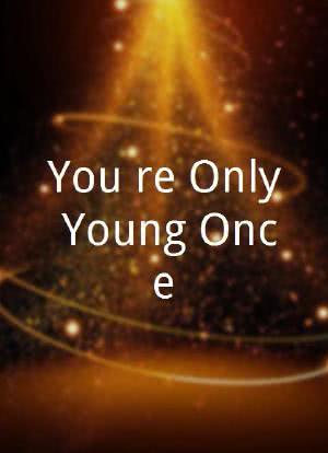 You're Only Young Once海报封面图