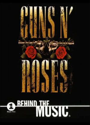 Behind the Music:Guns N' Roses海报封面图