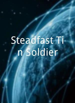 Steadfast Tin Soldier海报封面图