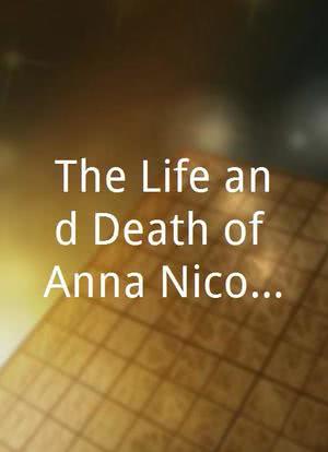 The Life and Death of Anna Nicole海报封面图