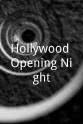 劳什·艾伯尼 Hollywood Opening Night