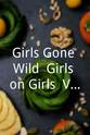 Joe Francis Girls Gone Wild: Girls on Girls, Vol. 2
