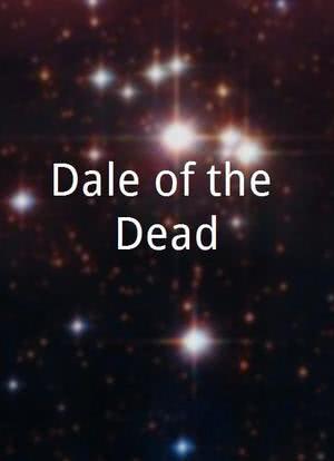 Dale of the Dead海报封面图