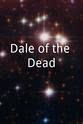 Dale Tucker Dale of the Dead