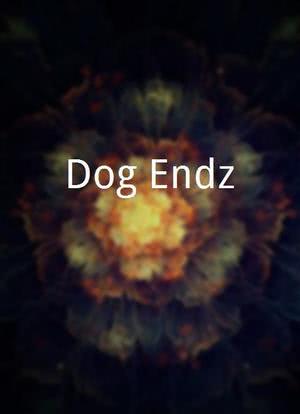 Dog Endz海报封面图