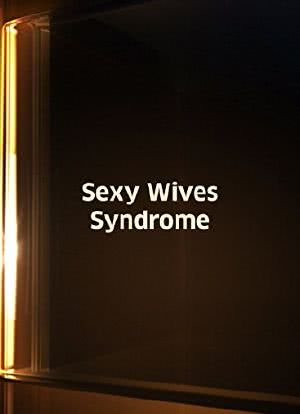 Sexy Wives Sindrome海报封面图