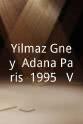 尤马兹·古尼 Yilmaz Güney: Adana-Paris (1995) (V)