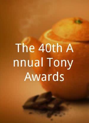 The 40th Annual Tony Awards海报封面图