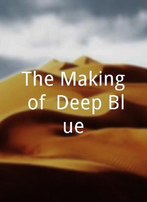 The Making of 'Deep Blue'海报封面图