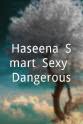 普瑞蒂·赫嘉妮 Haseena: Smart, Sexy, Dangerous