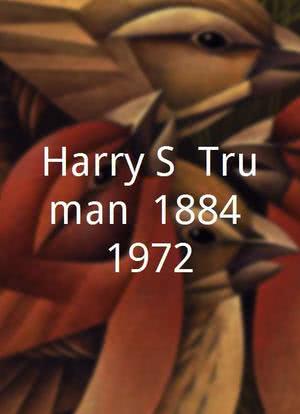 Harry S. Truman: 1884-1972海报封面图
