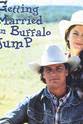 Kirk Grayson Getting Married in Buffalo Jump