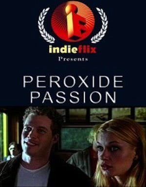 Peroxide Passion海报封面图