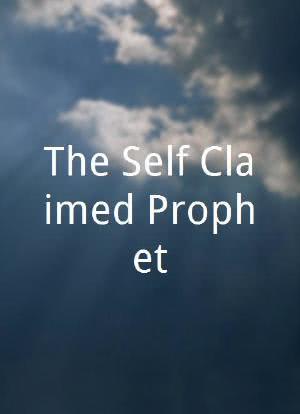 The Self-Claimed Prophet海报封面图