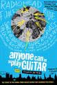 Yannis Philippakis Anyone Can Play Guitar