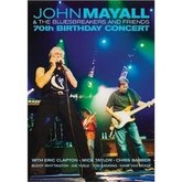 John Mayall and the Bluesbreakers - 70th Birthday Concert (2003)