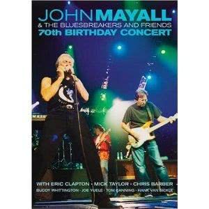 John Mayall and the Bluesbreakers - 70th Birthday Concert (2003)海报封面图
