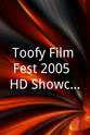 Allen McLain Toofy Film Fest 2005: HD Showcase