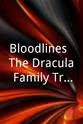 Raymond McNally Bloodlines: The Dracula Family Tree