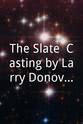 Katrin Riedel-Kelly The Slate: Casting by Larry Donovan