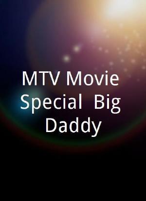 MTV Movie Special: Big Daddy海报封面图