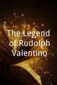 莉拉·李 The Legend of Rudolph Valentino