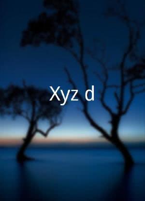 Xyz'd海报封面图