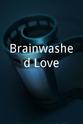 Jane Anne Thomas Brainwashed Love