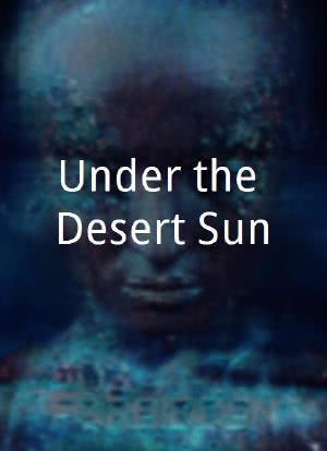 Under the Desert Sun海报封面图