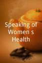 Richard Haus Speaking of Women's Health