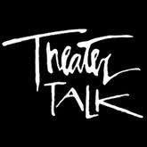 Theater Talk