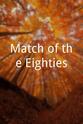John Toshack Match of the Eighties