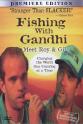 Dan Hunt Fishing with Gandhi