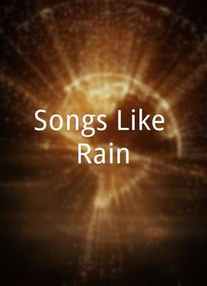 Songs Like Rain海报封面图