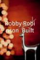 Geary Smith Robby Robinson: Built