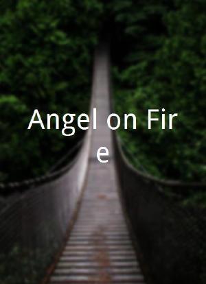 Angel on Fire海报封面图