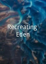 Recreating Eden