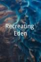 Alexander Reford Recreating Eden